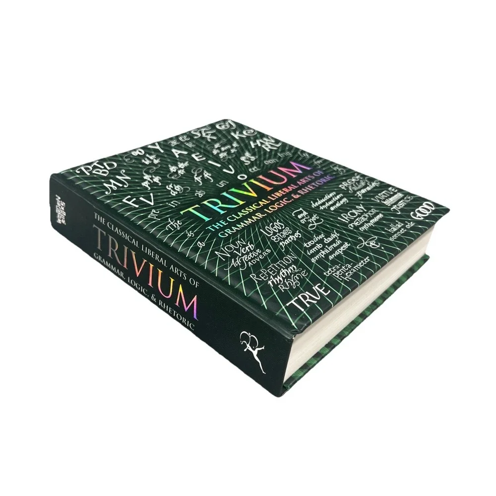 Trivium Book Classical Liberal Arts of Grammar Logic Rhetoric 2016 Collectors HC